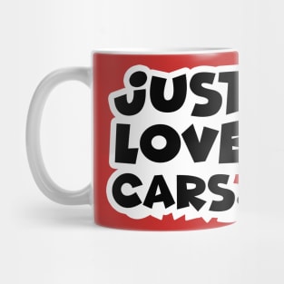 Just love cars. (1) Mug